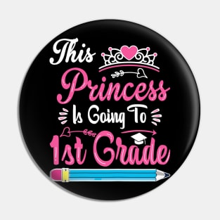 Princess Going To 1st Grade For  Back to School Pin