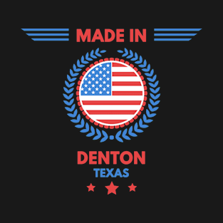 Made in Denton T-Shirt