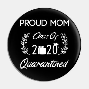 proud mom class of 2020 quarantined Pin