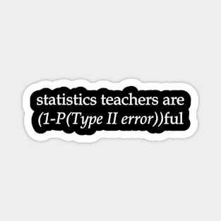 Funny Statistics Teacher Magnet