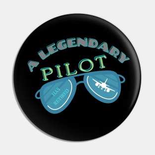 A LEGENDARY PILOT HAS RETIRED Pin