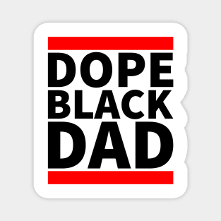 Dope Black Dad Magnet