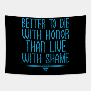 Better To Die With Honor | Inspirational Quote Design Tapestry