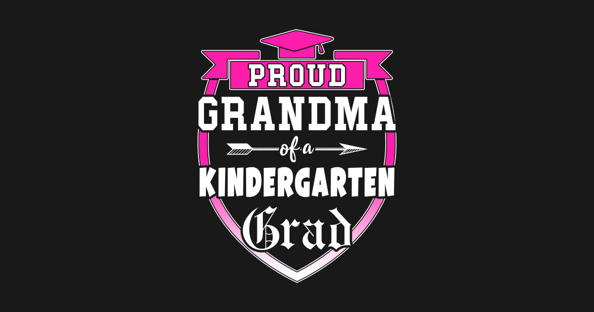 Download Proud Grandma of a Kindergarten Grad Class of 2021 - Class ...