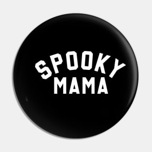 Spooky Mama Halloween Goth Season Pin