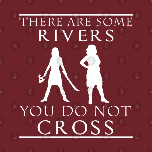 There are some Rivers you do not CROSS by Sterling_Arts_Design