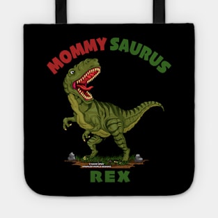 Mommy Saurus Rex Dinosaur Funny Mothers Day Novelty Gift Tote