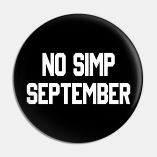 NO SIMP SEPTEMBER Pin