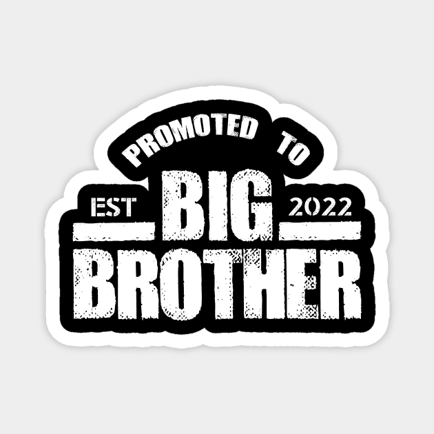 PROMOTED TO BIG BROTHER 2022 RETRO Magnet by HelloShop88