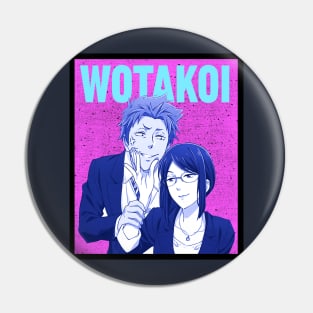 Wotakoi: Love Is Hard for Otaku Pin