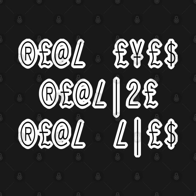 Real Eyes Quote Design by Pikmi