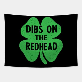 st patricks day dibs on the redhead Tapestry