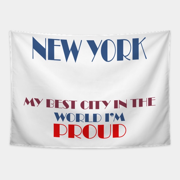 new york my best city in the world i'm proud Tapestry by winkstore