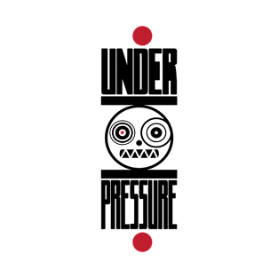 Under pressure T-Shirt