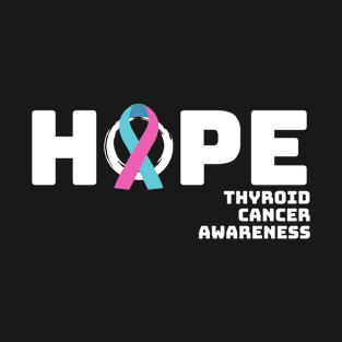 Hope Thyroid Cancer Awareness T-Shirt