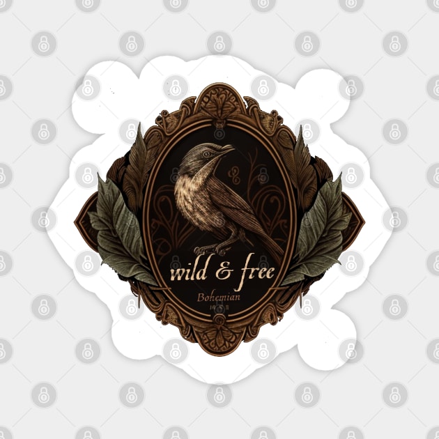 Wild & Free Bird Design Gifts Magnet by TheLaundryLady