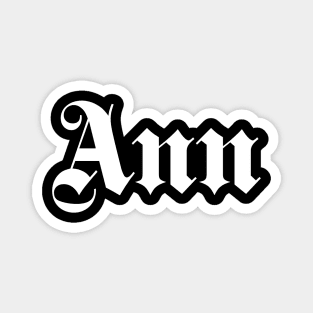 Ann gothic name Magnet