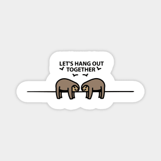 Sloth couple hang out Magnet