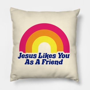 Jesus Likes You As A Friend Funny Rainbow Atheist Atheism Science Darwin Pillow