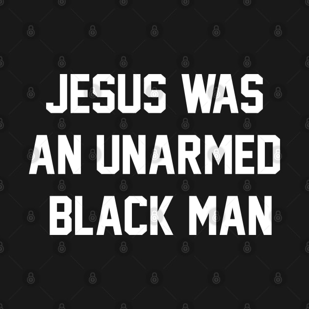 JESUS WAS AN UNARMED BLACK MAN by ArloNgutangBo'leh