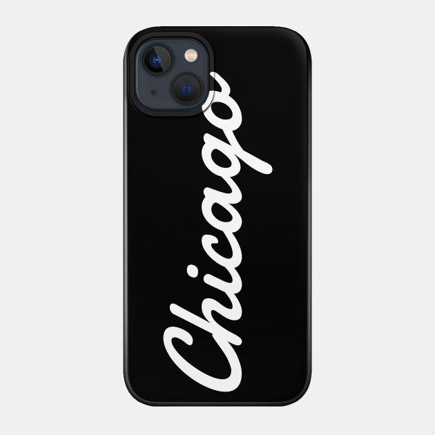 Chicago - Chicago - Phone Case