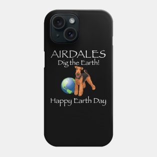 Airdale happy earth day t-shirt Phone Case