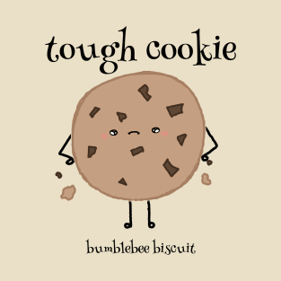 Tough Cookie by Bumblebee Biscuit T-Shirt