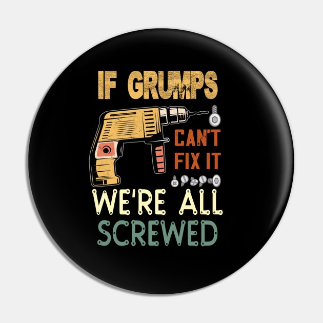 if grumps cant fix it..we are all screwed..fathers day gift Pin by DODG99