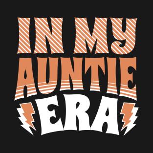 In My Auntie Era T-Shirt