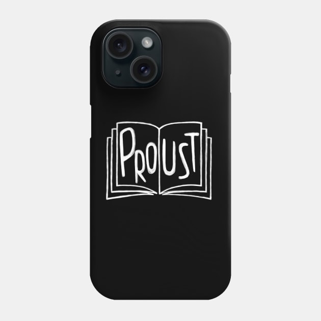 French Writer, Proust Book, Marcel Proust Phone Case by badlydrawnbabe