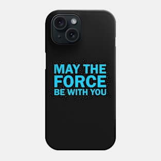 Funny Quote  - Blue Version Phone Case