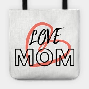 Love Mom Tote