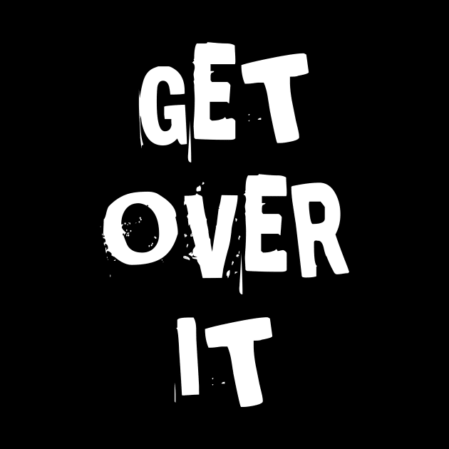 Get over it by houssem