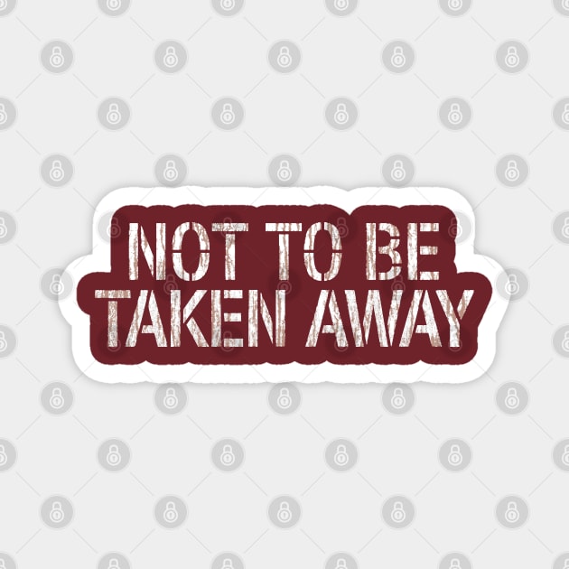 NOT TO BE TAKEN AWAY - Moon #1 Magnet by Curvy Space Retro