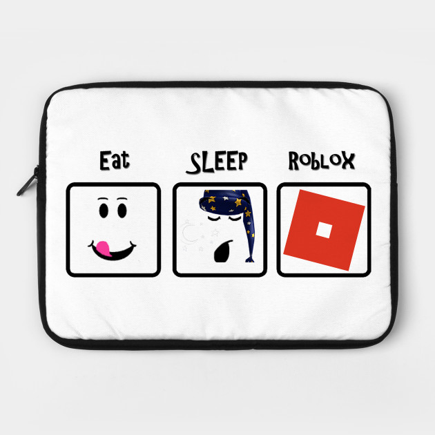 Eat Sleep Roblox Repeart Roblox Game Funda Para Laptop - fundas para laptop roblox teepublic mx