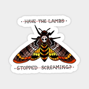 HAVE THE LAMBS STOPPED SCREAMING? Magnet