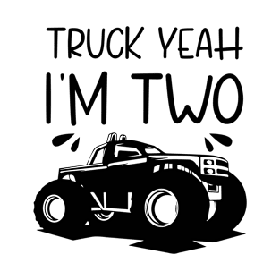 truck yeah im two T-Shirt