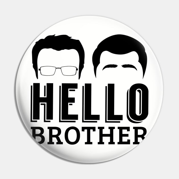 Hello Brother Pin by hellobrother