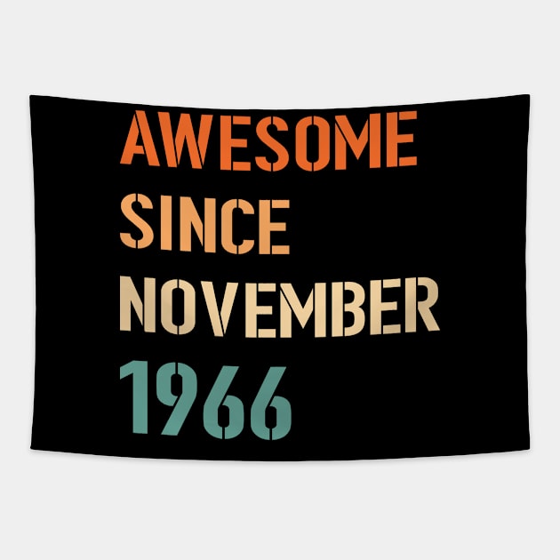 Awesome Since November 1966 Tapestry by Adikka