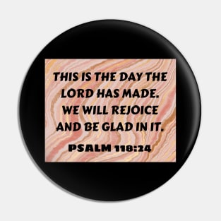 Bible Verse Psalm 118:24 Pin