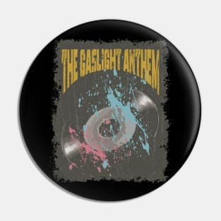 The Gaslight Anthem Vintage Vynil Pin