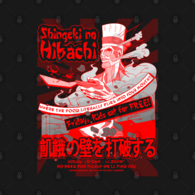 Discover Shingeki no Hibachi - Shingeki No Kyojin - T-Shirt