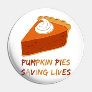 Pumpkin Pies Saving Lives Pin