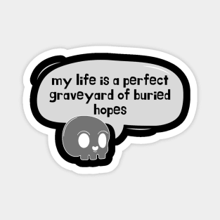 Buried Hopes Magnet