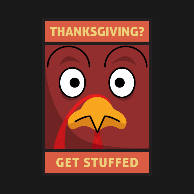 Thanksgiving? Get Stuffed Grouchy Holiday Turkey by DanielLiamGill