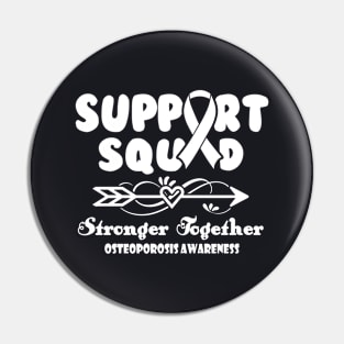 Osteoporosis Gastroparesis Awareness Support Squad Stronger Together - In This Family We Fight Together T-Shirt Pin