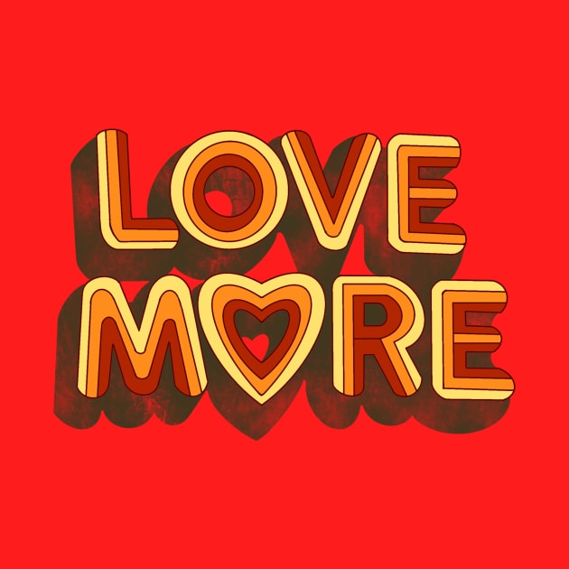 LOVE MORE by DEMON LIMBS