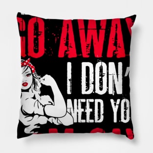 Period Go Away I Am Gay Costume Gift Pillow