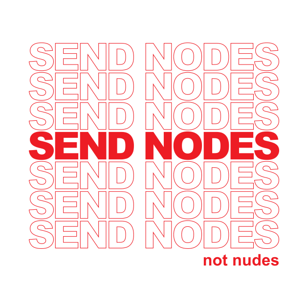 Send Nodes by NodesNotNudes