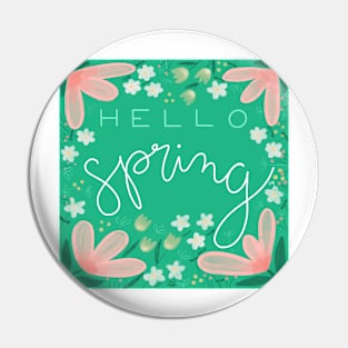 Green Hello Spring Pin